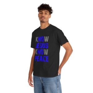 Know Jesus Know Peace (Blue) - Unisex Jesus Peace TShirt